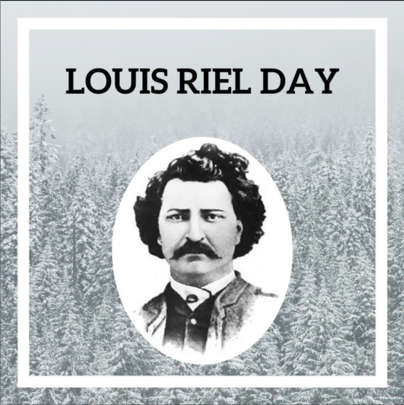 Louis Riel Day Remembering a Métis Leader and Founder of Manitoba